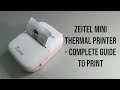 🔥Zeitel Mini Portable Thermal Printer | Inkless | Bluetooth Printer | Complete Guide to Print | 🔥