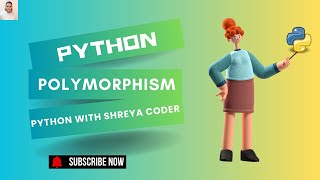 "Mastering Polymorphism in Python: A Guide to Flexible Code | Python OOP Explained" @ShreyaCoder