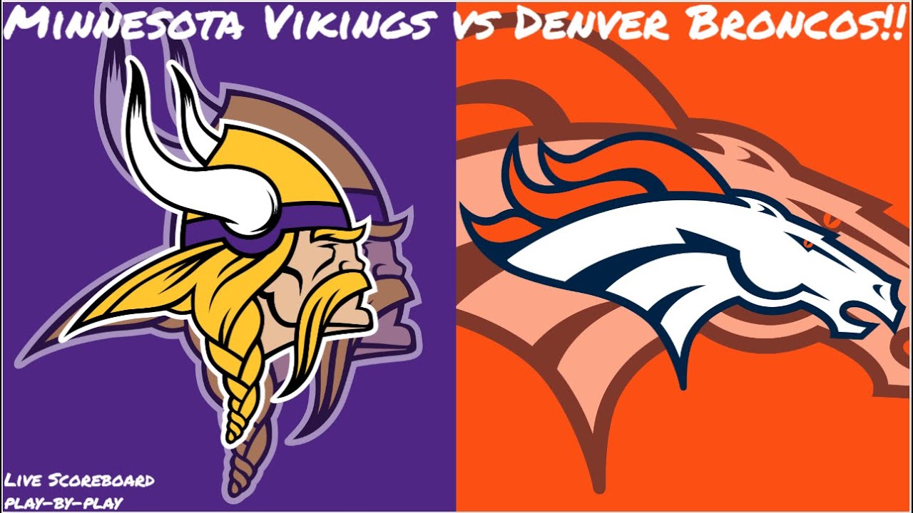 Minnesota Vikings Vs Denver Broncos Live Stream And Hanging Out - YouTube