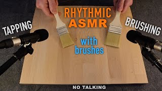 ASMR Rhythmic Tapping & Brushing w/ Brushes (No Talking)