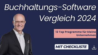 Buchhaltungssoftware-Vergleich 2024: Top-Programme für Gründer und Selbstständige