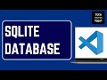 How to Connect SQLite Database with Visual Studio Code