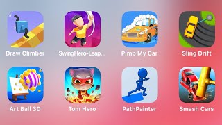 Draw Climber, Swing Hero, Pimp My Car, Sling Drift, Art Ball 3D, Tom Hero, Path Painter, Smash Cars