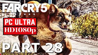 FAR CRY 5 Gameplay Walkthrough - PART 28 - [1080p HD PC ULTRA 60FPS] - No Commentary