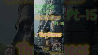 🗿🌽The Olmecs: Surprising Ancient Civilizations -Part 15 #lost  #civilization