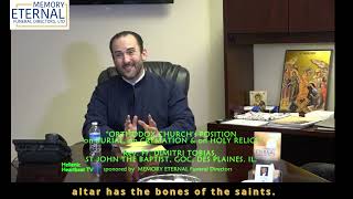 "Orthodox Church's Position on Burial, Cremation, and Holy Relics" - Rev. Fr. Dimitri Tobias