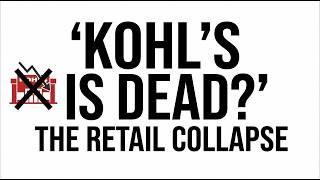 IS This the end of Kohl's, Inside the American Department store crisis