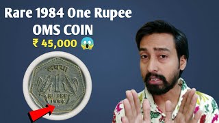 1 RUPEE COIN 1984 VALUE ₹ 45,000 ?