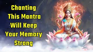 Chanting This Mantra Will Keep Your Memory Strong