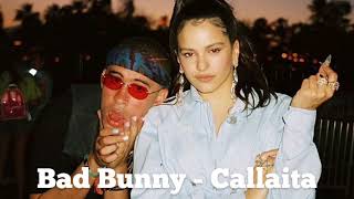 Bad Bunny - Callaita