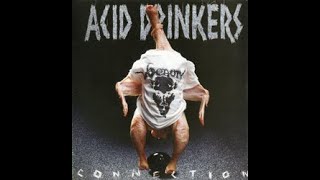 ACID DRINKERS -  Infernal Connection 1994 full album