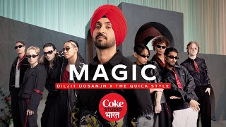 Coke Studio Bharat | MAGIC | Diljit Dosanjh x The Quickstyle | Audio Re-Uploaded #cokestudio #diljit