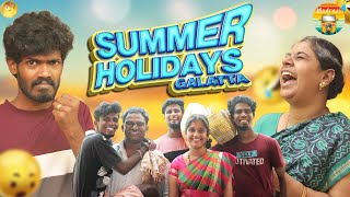 Summer Holidays Galatta | Madrasi | Galatta Guru | Summer