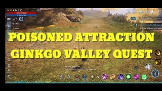 POISONED ATTRACTION GINKGO VALLEY QUEST