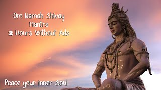 Om Namh Shivay Mantra Chant - Complete 2 Hours - Without Ads