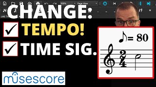 Musescore! How to change Time Signatures and Tempos In Musescore 3 6 1