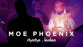 Moe Phoenix - MAMA BABA (prod. by Unik & Kostas Karagiozidis)