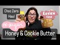 MELTED Chocolate HAUL || Sugar Free HONEY || Sugar Free COOKIE BUTTER || Choc Zero || Snacks