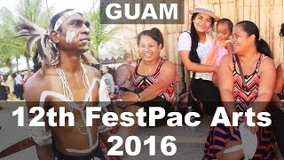 GUAM, 12th Festival of Pacific Arts, 2016