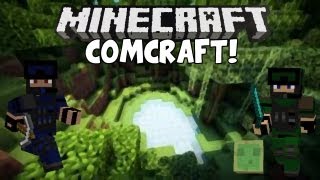 ComCraft Episode 1 w/samuhades : The Beginning !