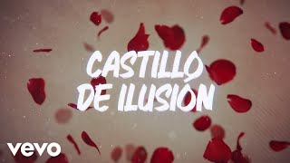 Los Rieleros Del Norte - Castillo De Ilusión (LETRA)