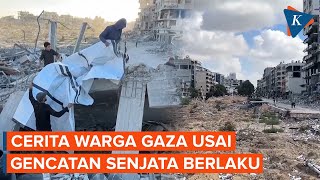 Warga Gaza Usai Gencatan Senjata: Tidur Dengan Damai, Tidak Terdengar Suara Tembakan