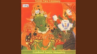 Taking Refuge in Three Gems; Invitation of the Green Tara; Purification of the Buddha and...