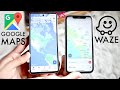 Google Maps Vs Waze! (Which Should You Use?)