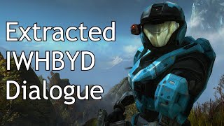 Halo Reach - Extracted IWHBYD Dialogue