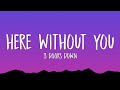 3 Doors Down - Here Without You (Lyrics)