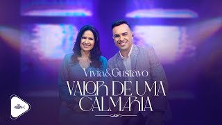 Vívia e Gustavo - Valor de Uma Calmaria | DVD É Gospel Music 2022