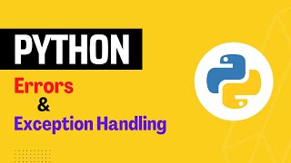 Errors & Exception Handling in Python | Python Try Except | Python Try Catch