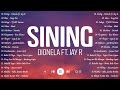 Sining - Dionela ft. Jay R 💗 Best OPM Tagalog Love Songs💗 OPM Tagalog Top Songs 2024 Playlist #new1