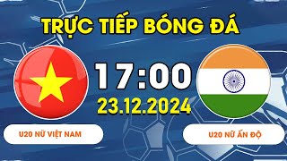 U20 NỮ VIỆT NAM - U20 NỮ ẤN ĐỘ | TẤN CÔNG ĐẲNG CẤP, BÀN THẮNG VỠ ÒA CẢM XÚC CHO SỰ BÙNG NỔ