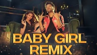 Baby Girl Remix | Guru Randhawa Feat- dhavni bhanushali | Full song |Bhushan Kumar| Remix Music Hub|