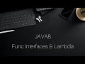 Java 8 : Functional Interface & Lambda