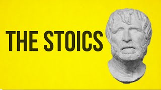 PHILOSOPHY - The Stoics