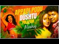 Appadi Podu x Dushtu Polapain | Mashup | Subha Ka Muzik | Bollywood X Bengali | Dance | Tapori Remix