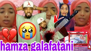 hamza galafata Hati faxe sababa ashiti uuuuufffffiii 😭