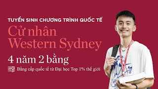 Cử nhân Western Sydney - Cơ hội học 4 năm, lấy 2 bằng từ Đại học Top 1% thế giới