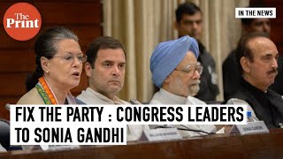 Need full-time, effective leadership: 23 Congress leaders write to Sonia Gandhi