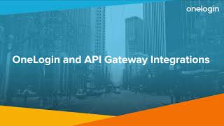 Demo: OneLogin and API Gateway Integrations