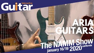 NAMM 2020 | Aria Guitars