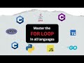 Master The For Loop! (Tutorial In All Languages) - C, C++, C#, Go, Java, JavaScript, TypeScript,..