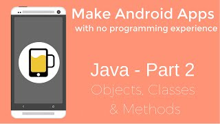 How to Make Android Apps - Java Programming Part 2