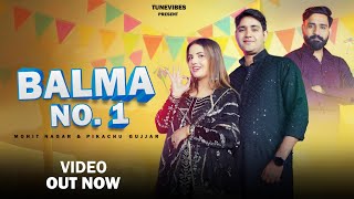 Balma No.1 New Haryanvi Song || Pikachu Gujjar Mohit Nagar Lucky Gurjar Ankit Gola Manish Nagar