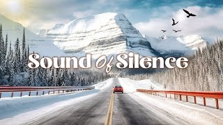The Sound Of Silence/instrumental oldies but goodies -The best music is your hea