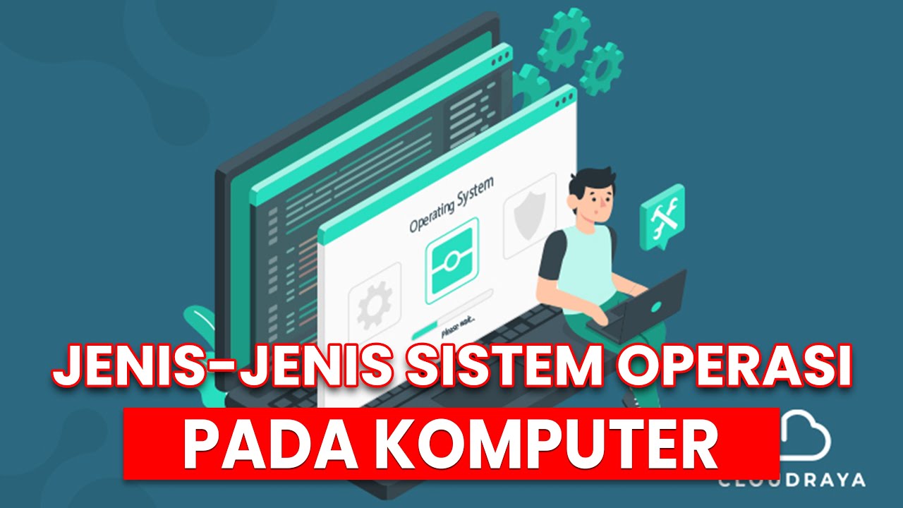 Jenis-Jenis Sistem Operasi Pada Komputer - YouTube