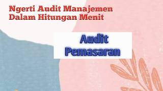 Ngerti Audit Manajemen Dalam Hitungan Detik - Audit Pemasaran