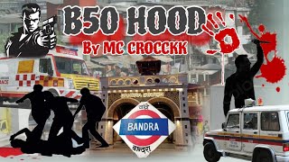 |mc_crocckk| B50 Hood (official music video)2024